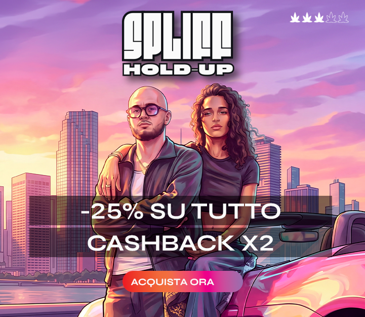 Spliff Hold-Up — -25% su tutto e cashback x2